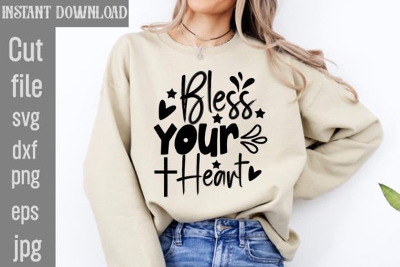 Bless Your Heart SVG Cut File for T-Shirt Designs
