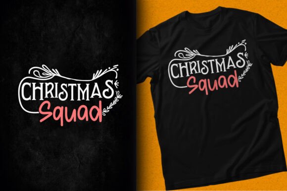 Christmas Squad Holiday SVG T-shirts and T-Shirt Designs
