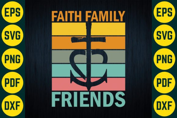 Faith Family Friends SVG T-Shirt Design