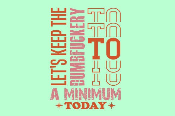 Funny Quotes Svg, T-Shirt Designs