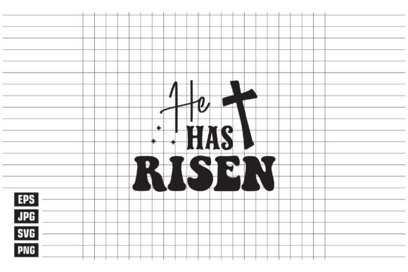 He Has Risen T-Shirt Designs