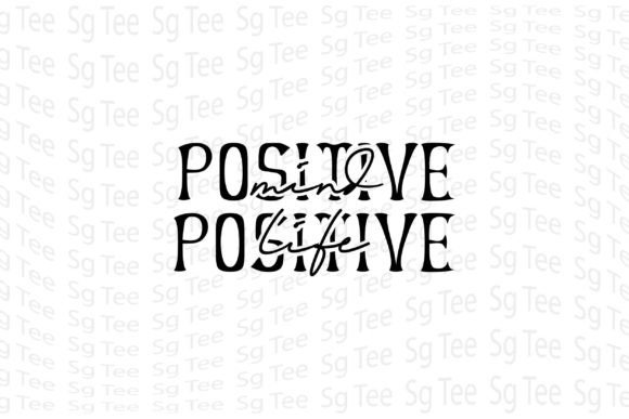 Positive Mind Positive Life