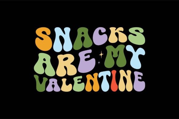 Snacks Are My Valentine